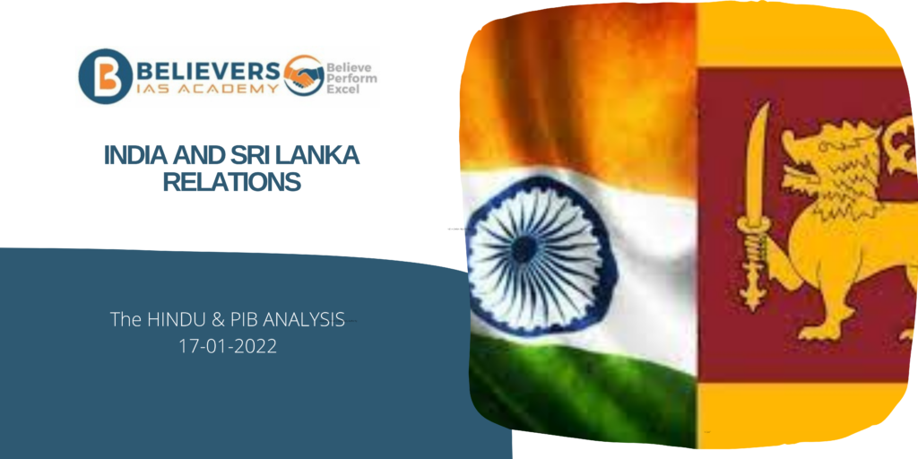 INDIA SRI LANKA Relations Believers IAS Academy