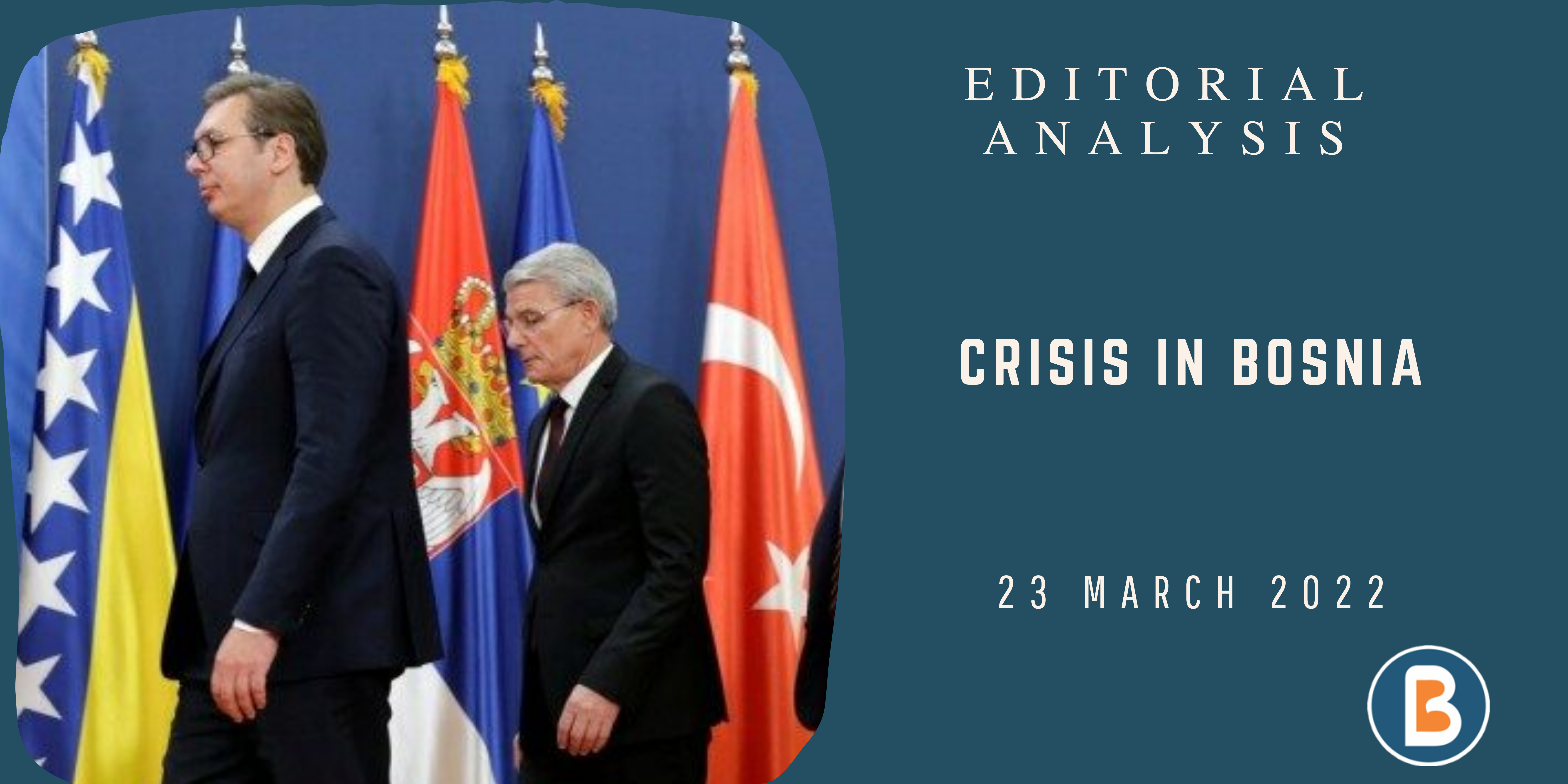 Editorial Analysis for IAS - Crisis in Bosnia