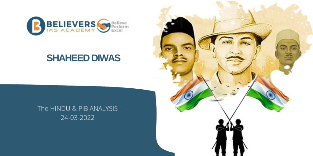 Shaheed Diwas - Believers IAS Academy