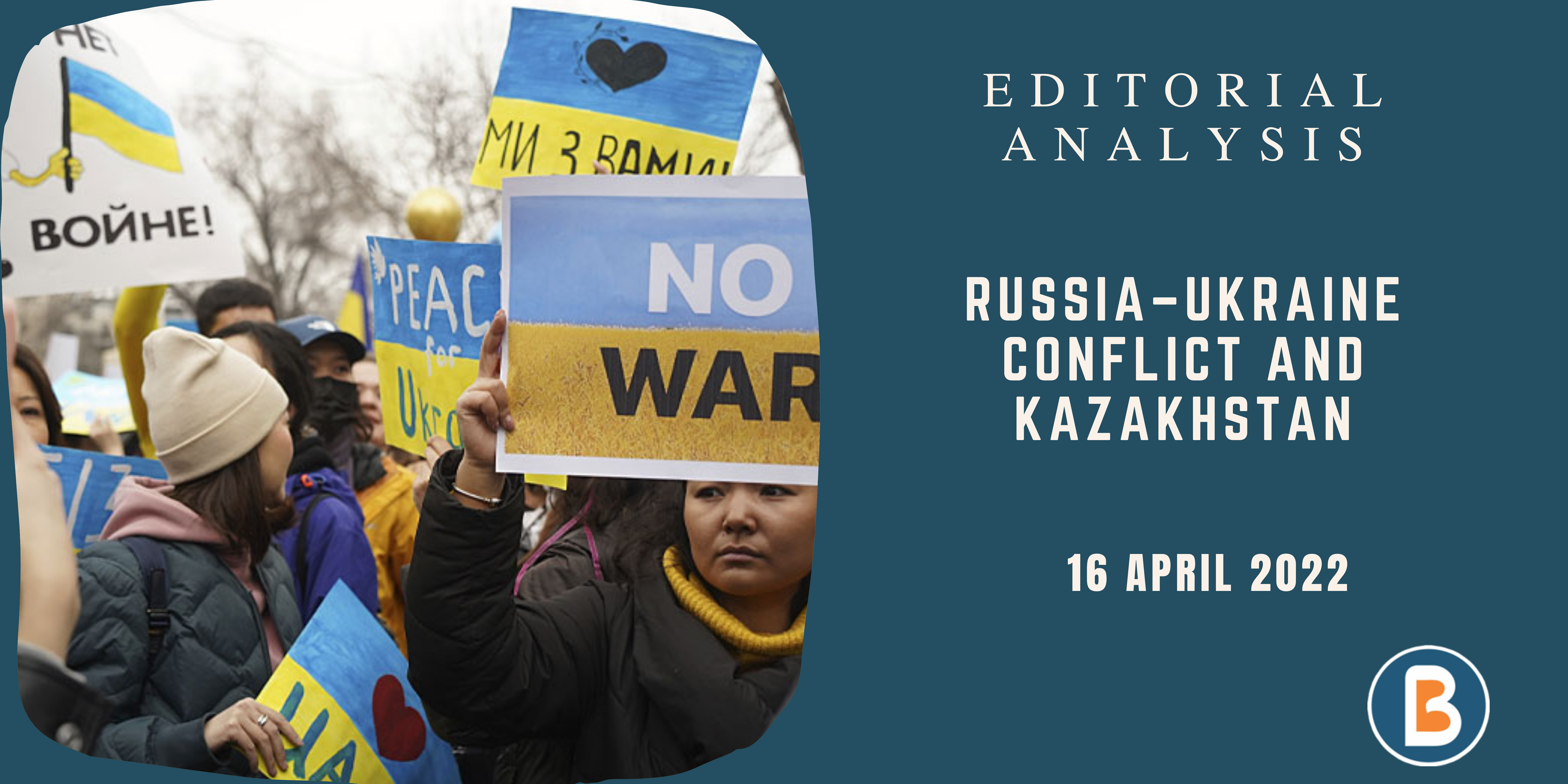 Editorial Analysis for IAS - Russia -mUkraine conflict and Kazakhstan