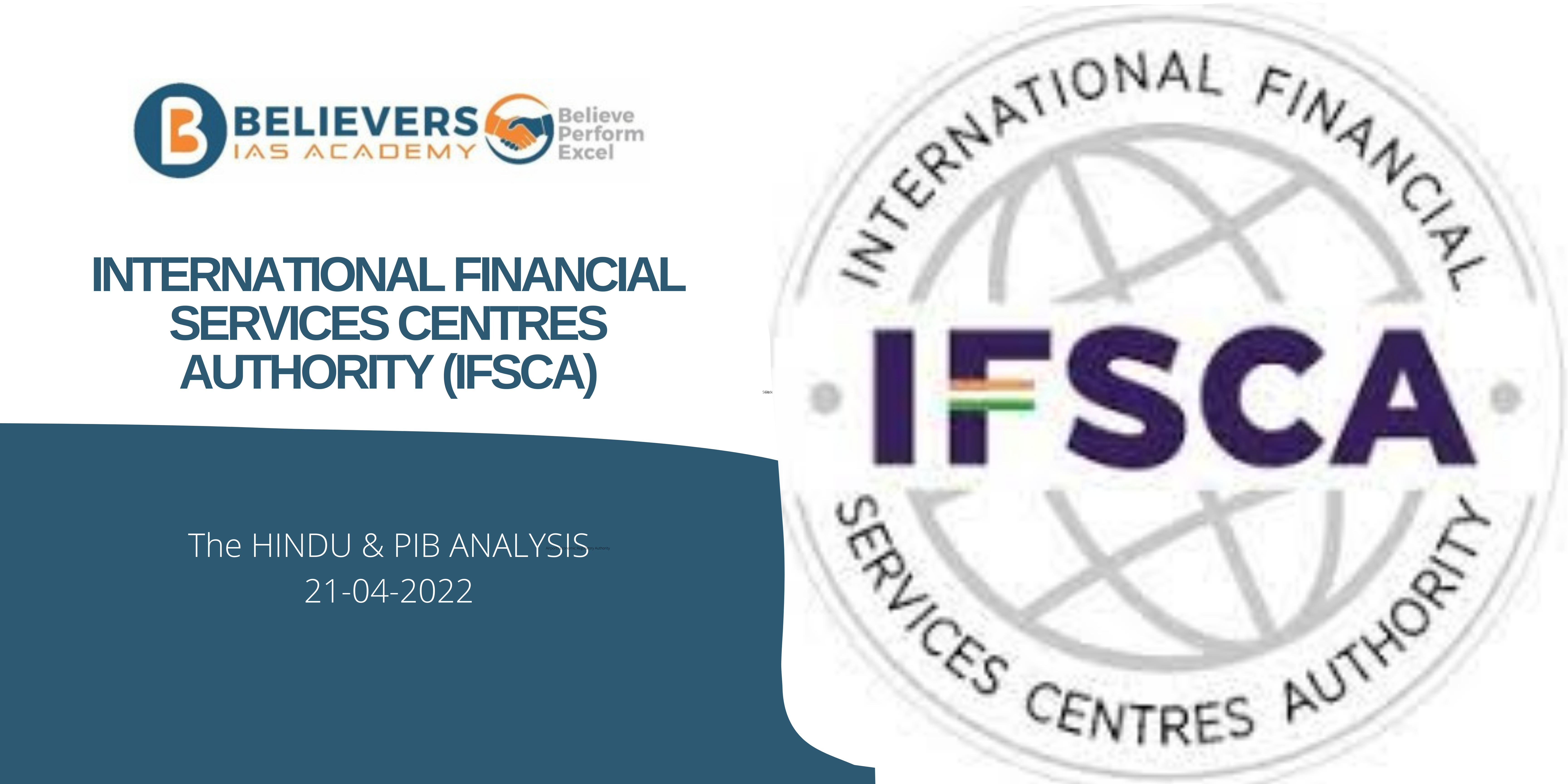 Civil services Current affairs - International Financial Services Centres Authority (IFSCA)