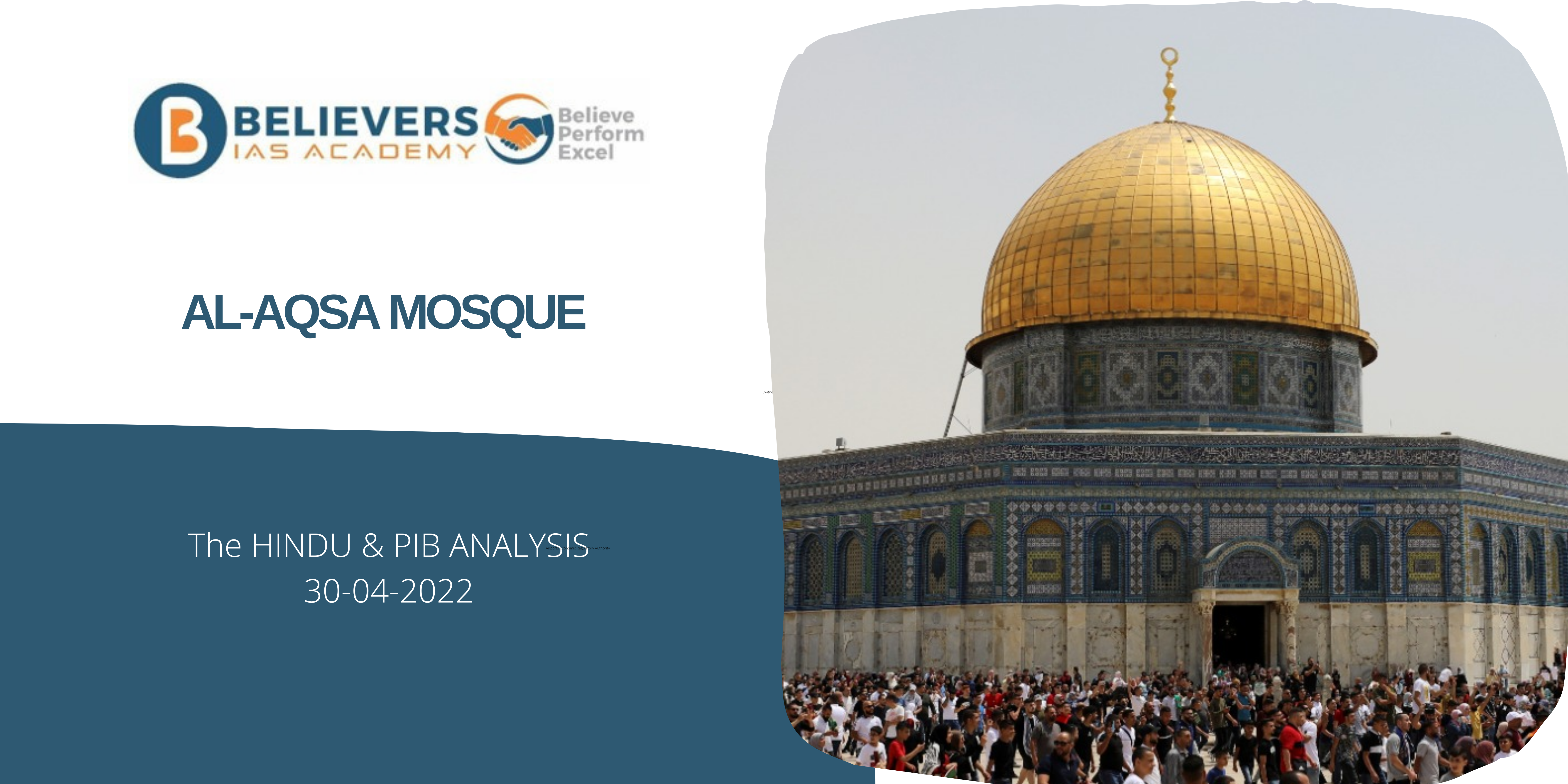 IAS Current affairs - Al-Aqsa Mosque: A Complete Overview