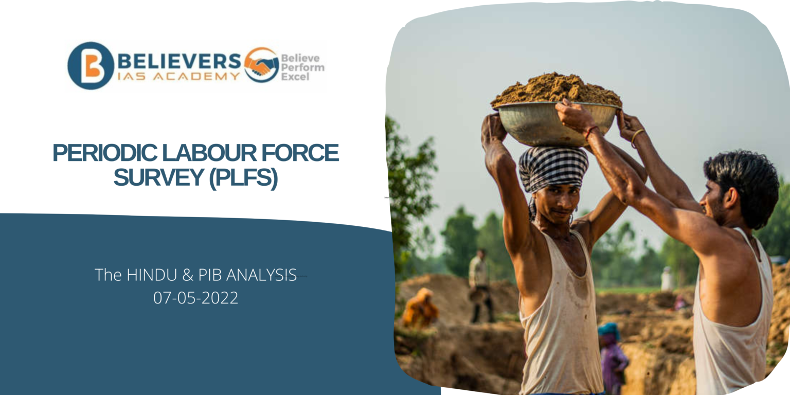 Periodic Labour Force Survey Plfs Believers Ias Academy