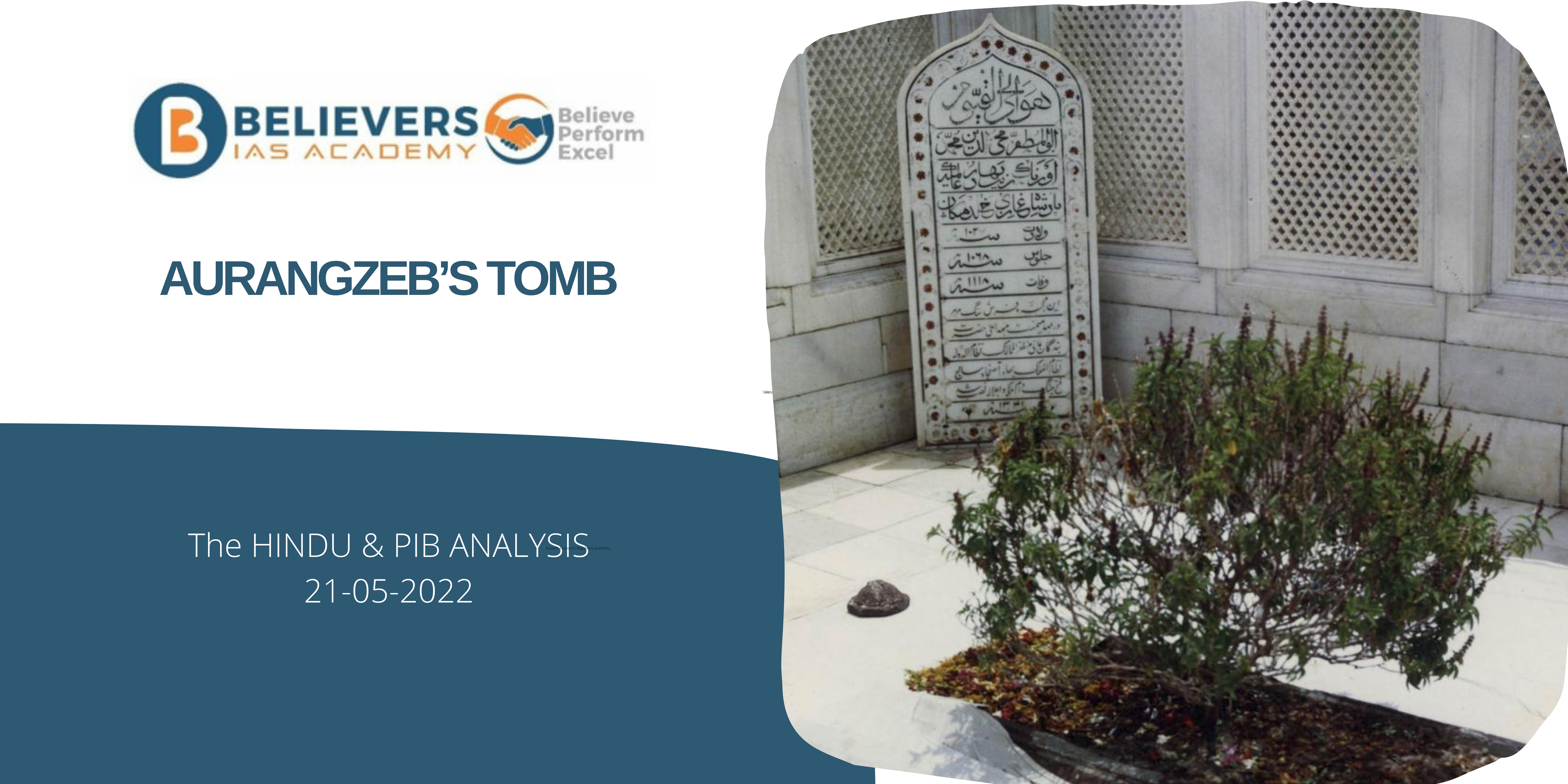 IAS Current affairs - Aurangzeb’s Tomb: Detailed Biography