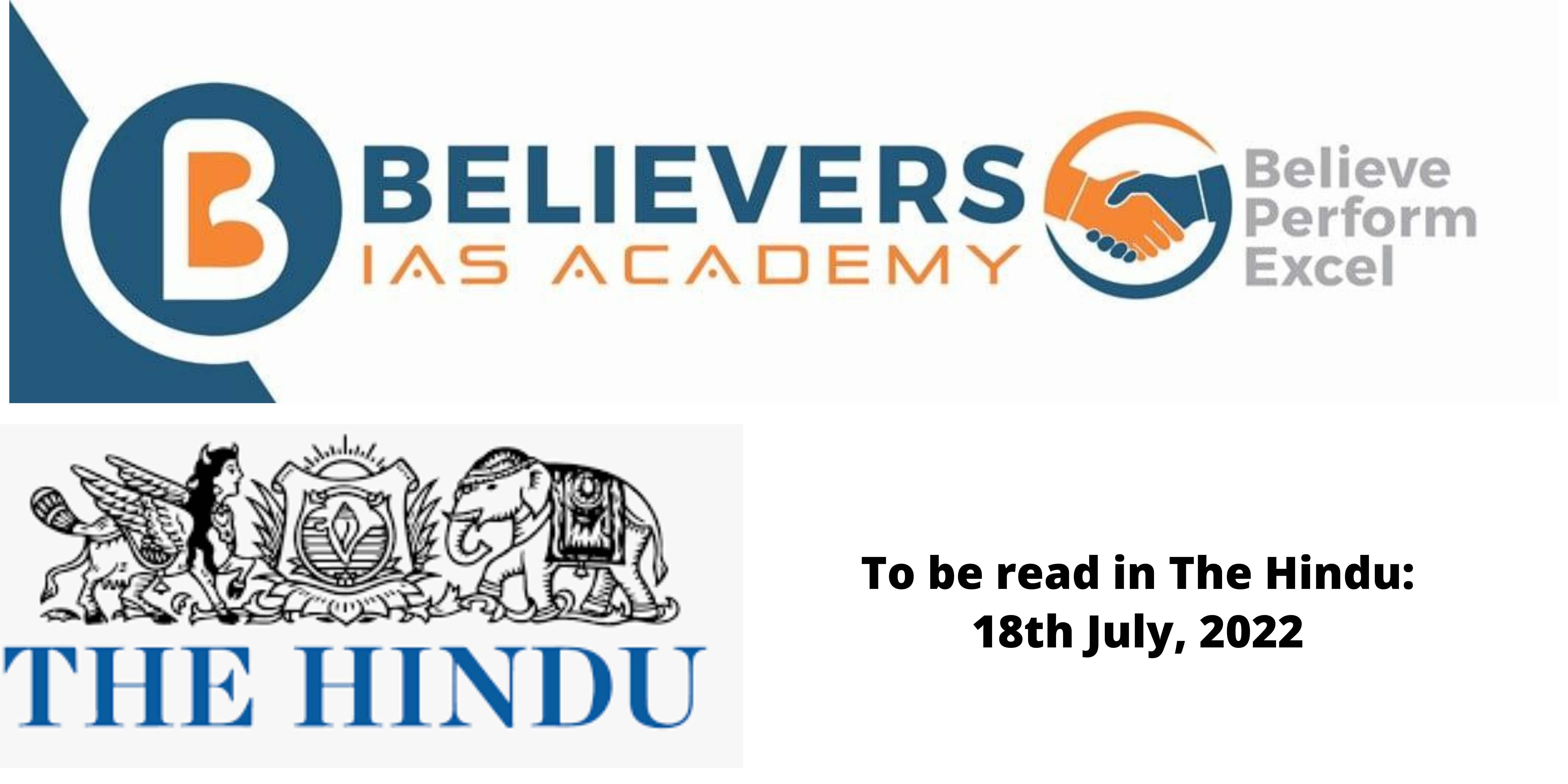News articles for Civil Services Exam preparation - 18th July, 2022