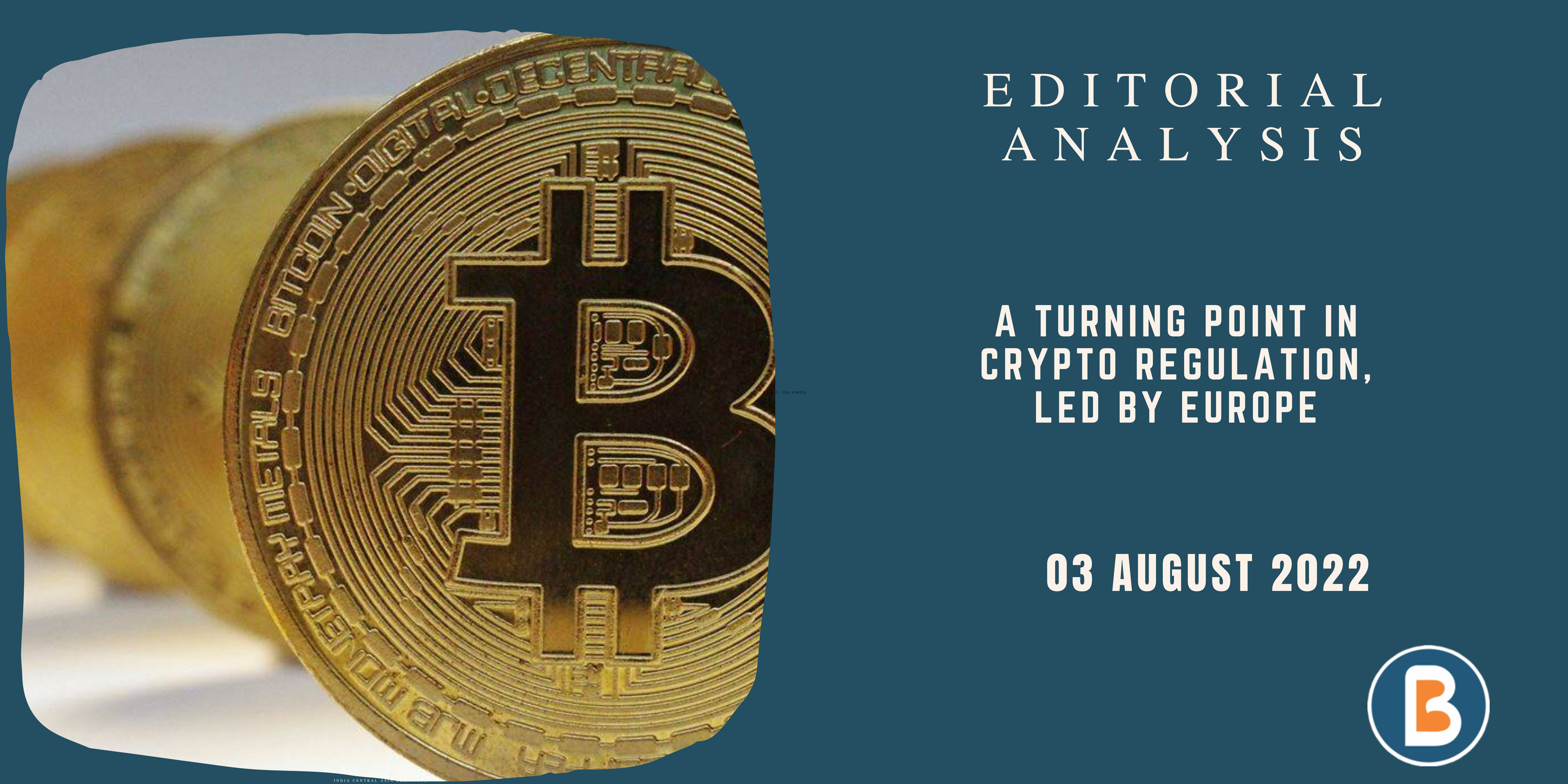 IAS EDITORIAL ANALYSIS - A Turning Point in Crypto Regulation, led by Europe