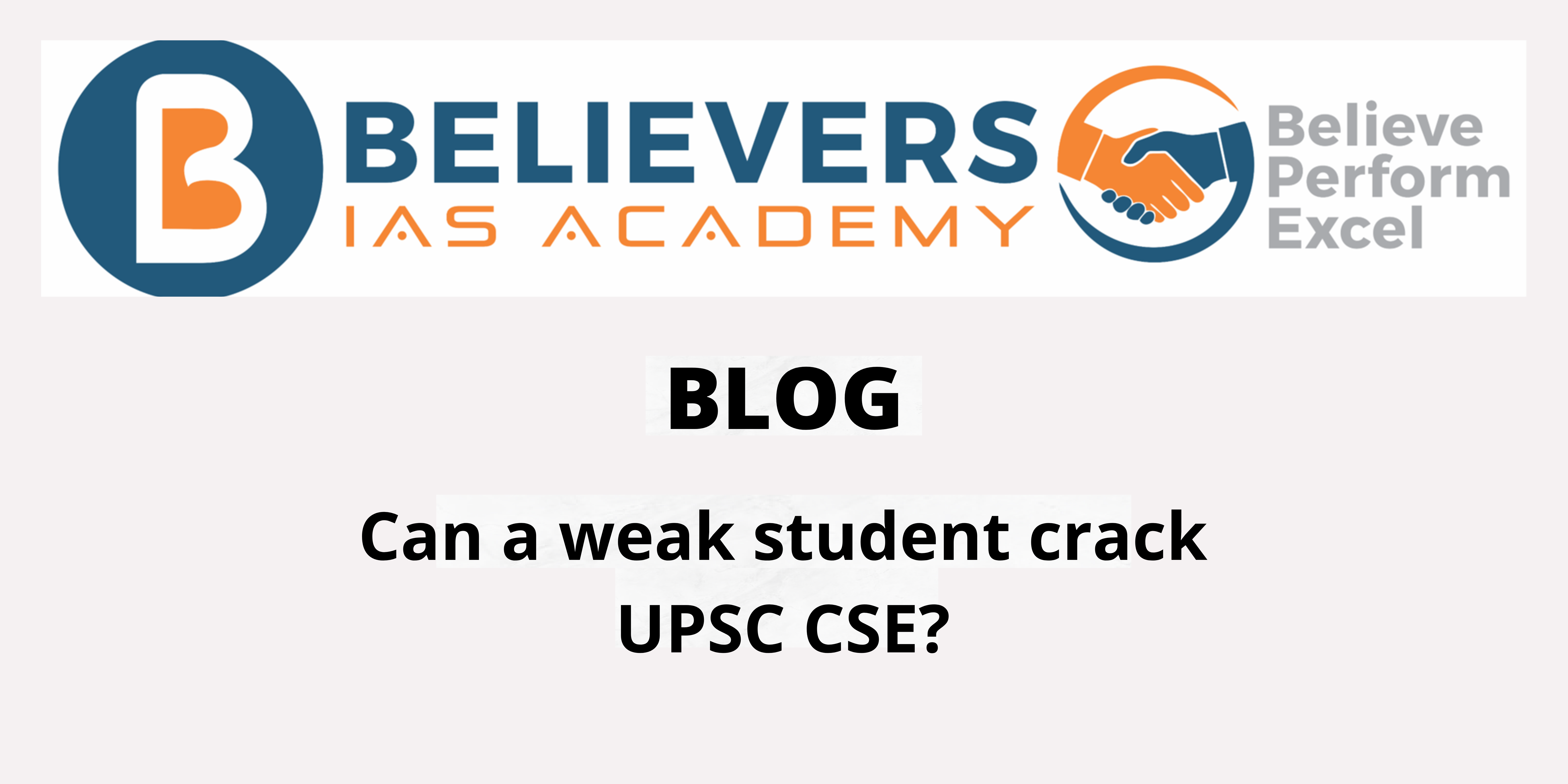 Can a weak student crack UPSC CSE?