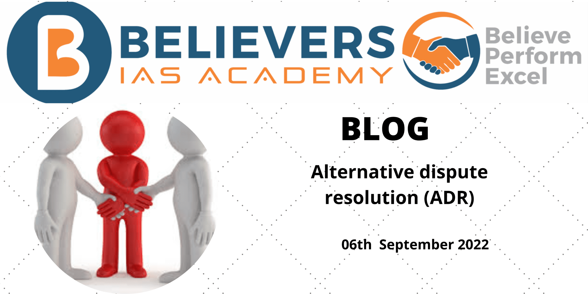 Alternative Dispute Resolution ADR Believers IAS Academy