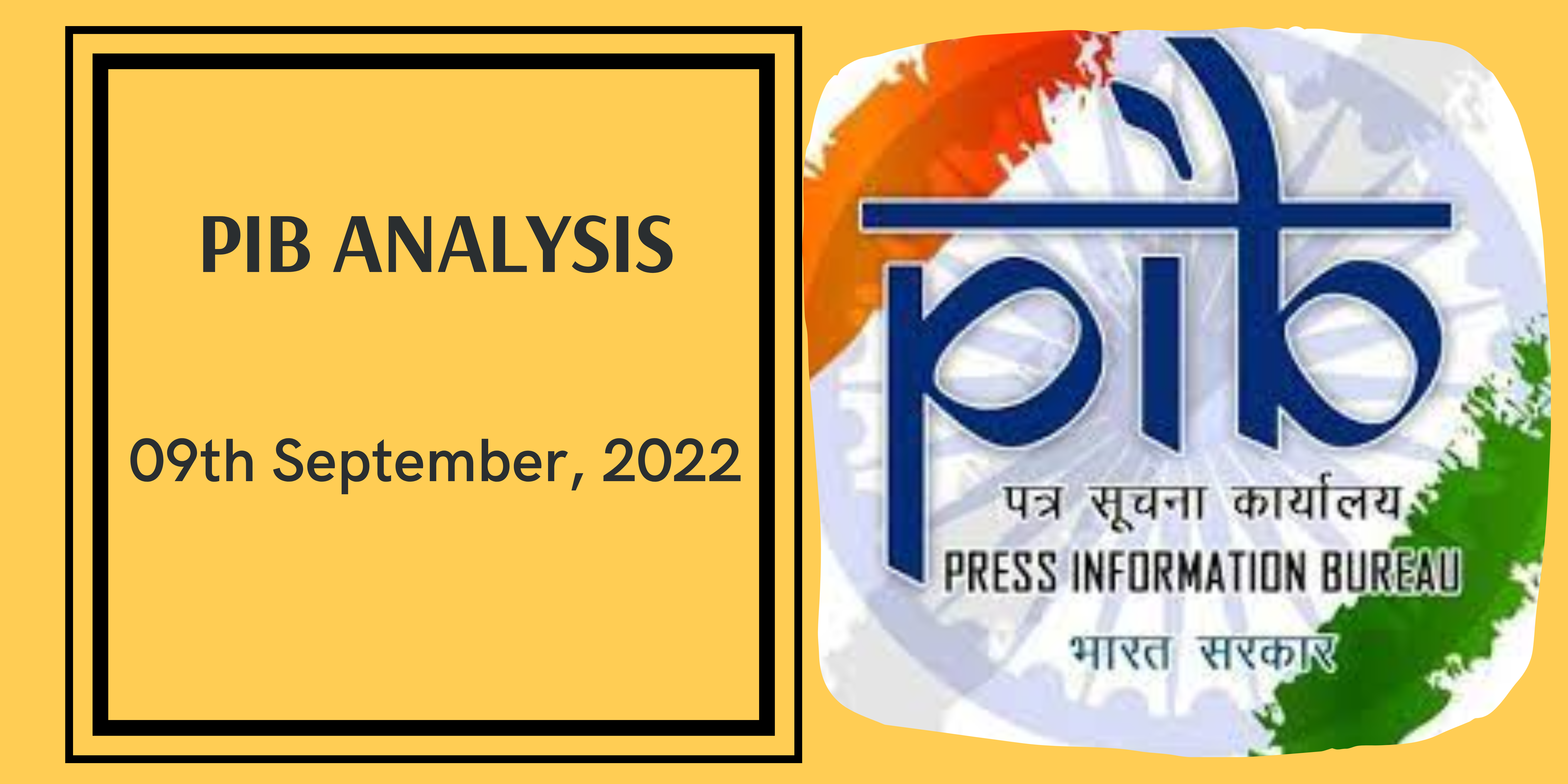 PIB Analysis - 09th September, 2022