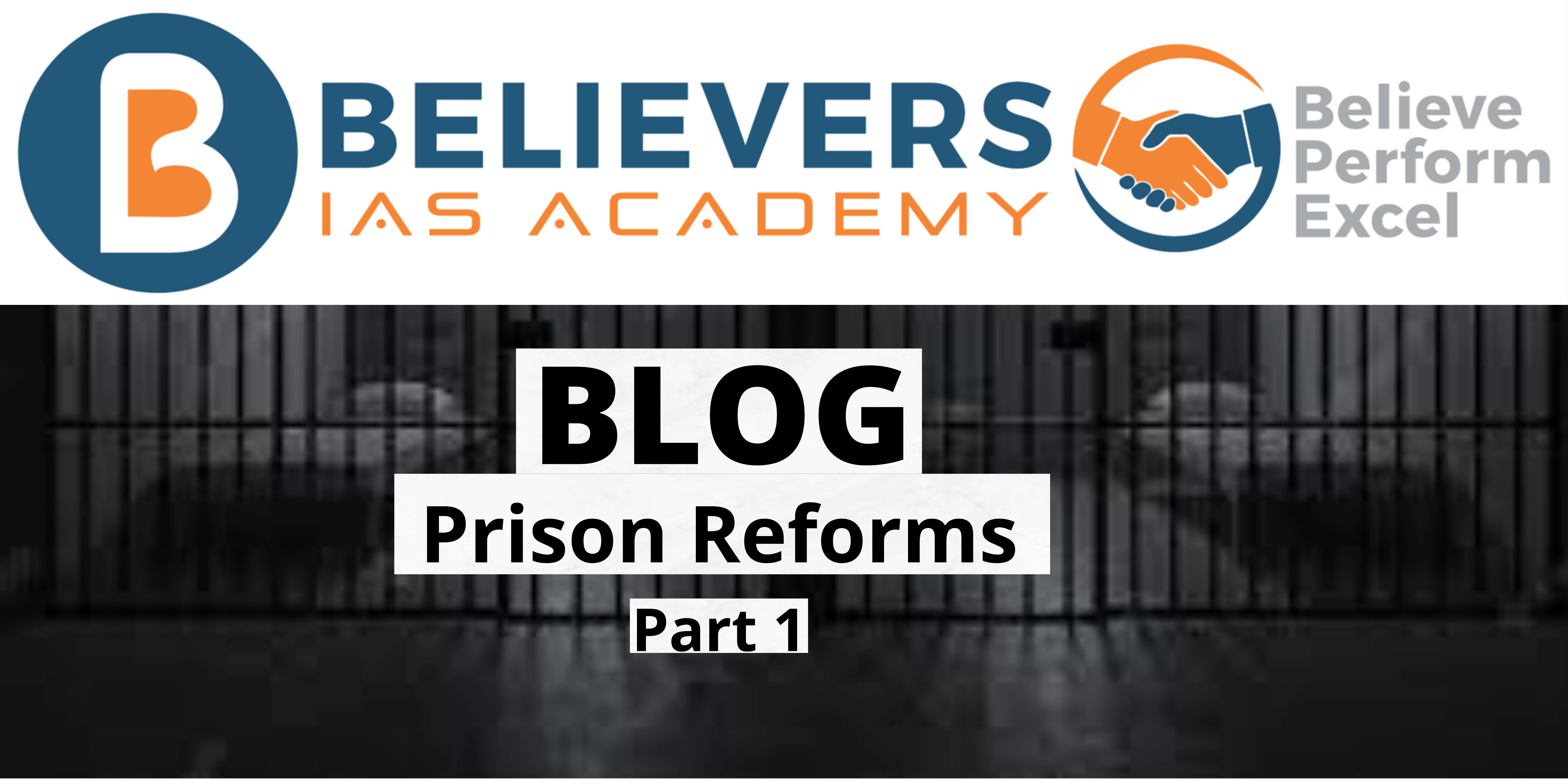 Prison Reforms Part 1
