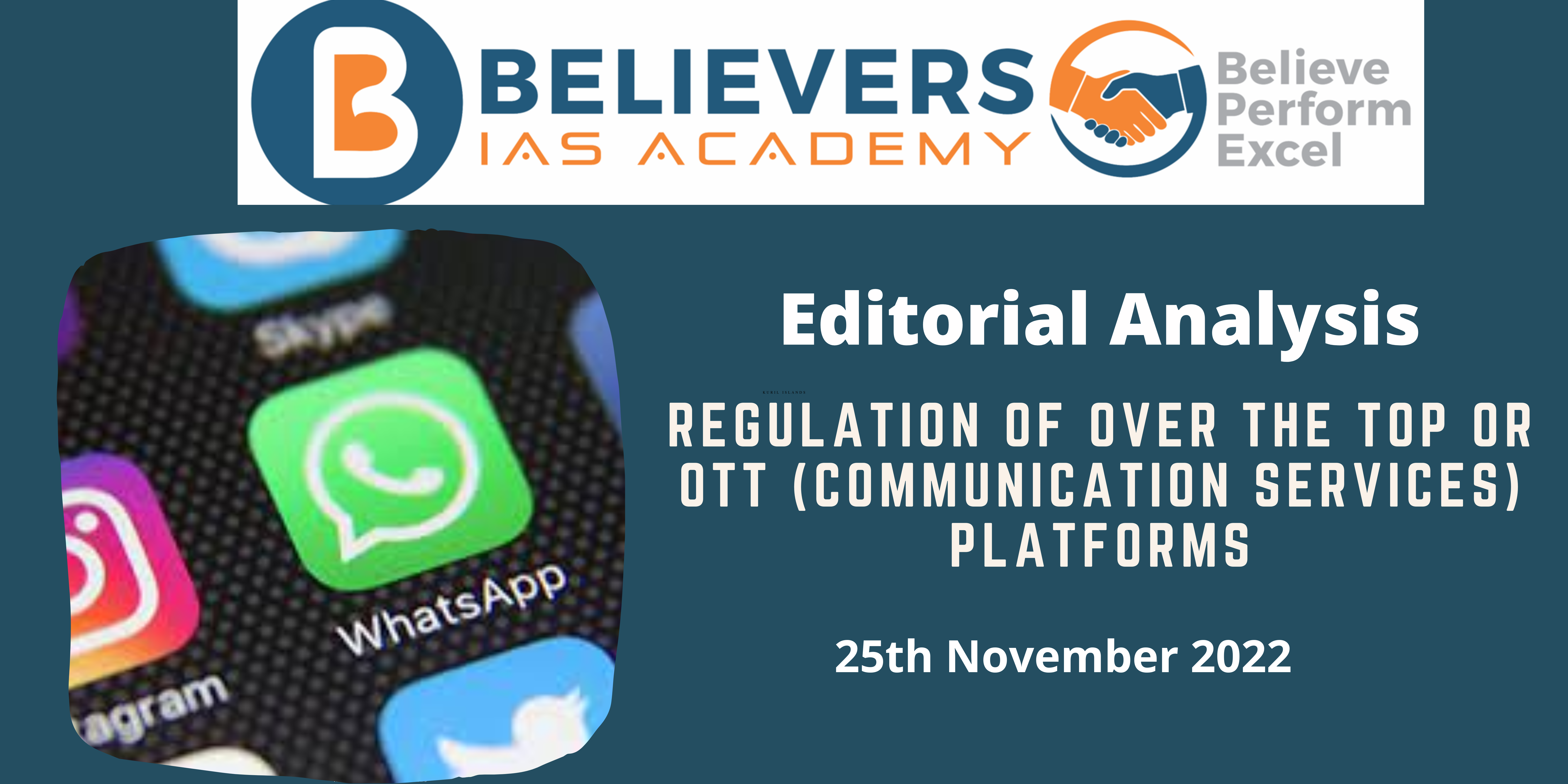 Regulation of Over the Top or OTT (Communication Services) Platforms