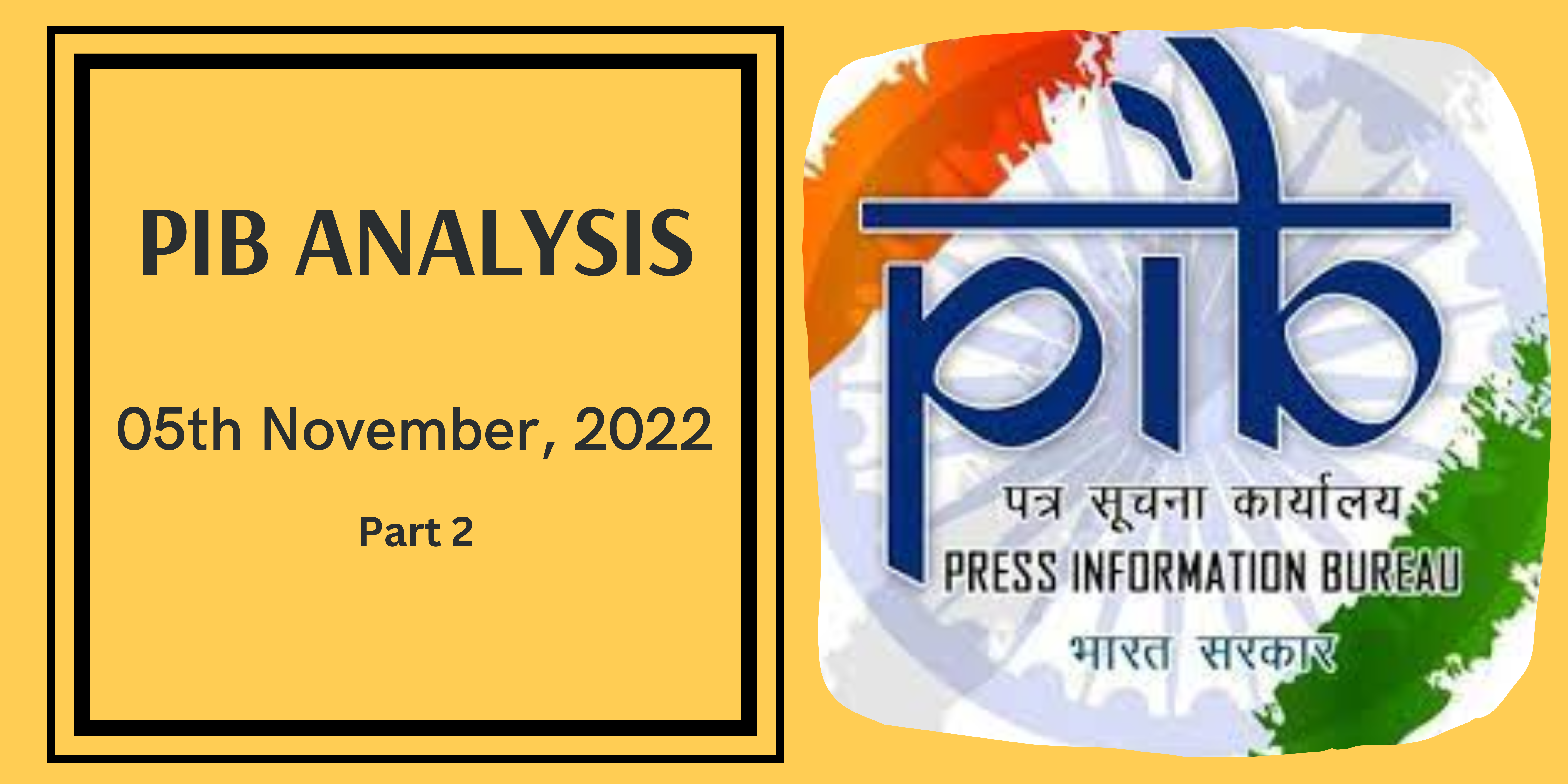 PIB Analysis 05-11-22 Part 2