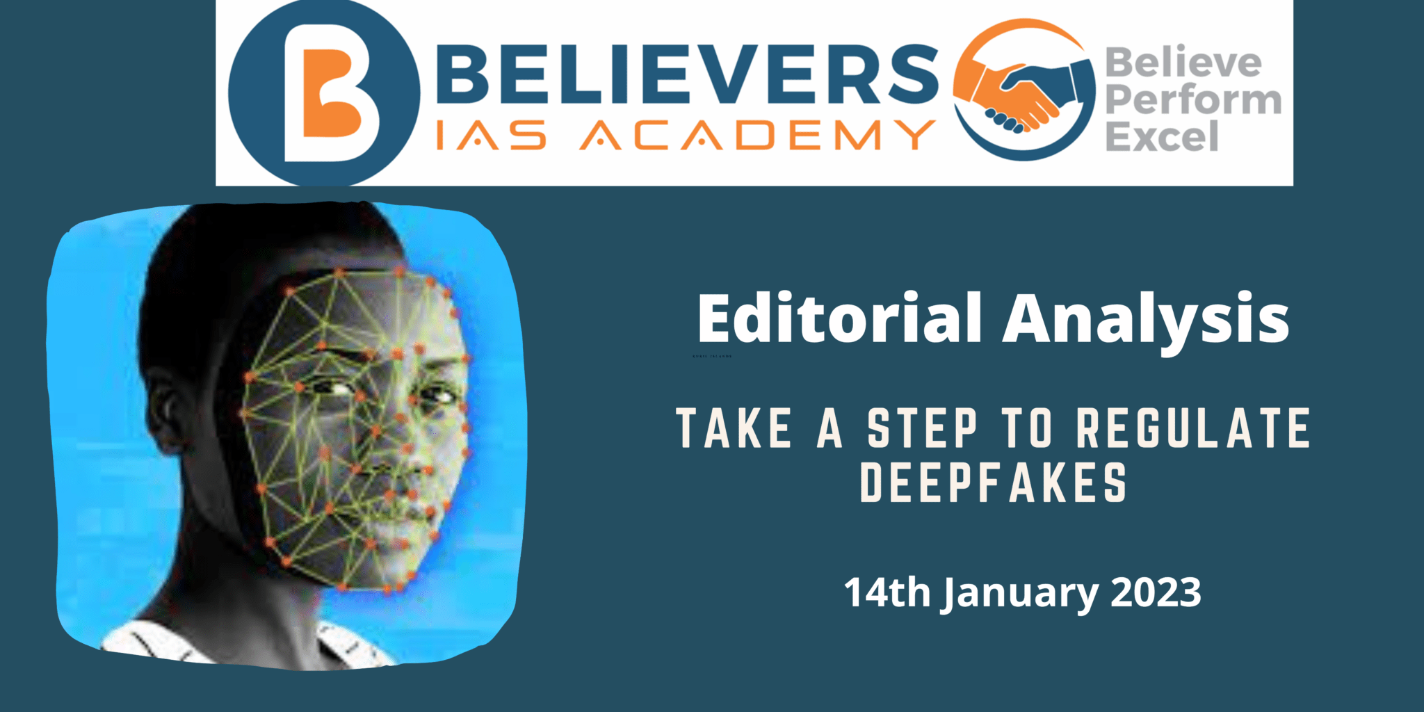 Take a Step to Regulate Deepfakes - Believers IAS Academy