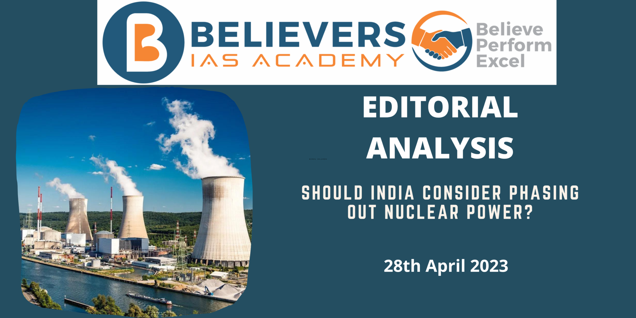 Should India Consider Phasing Out Nuclear Power? Believers IAS Academy