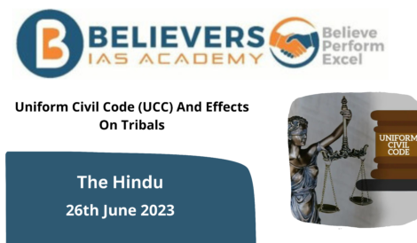 Uniform Civil Code (UCC) And Effects On Tribals