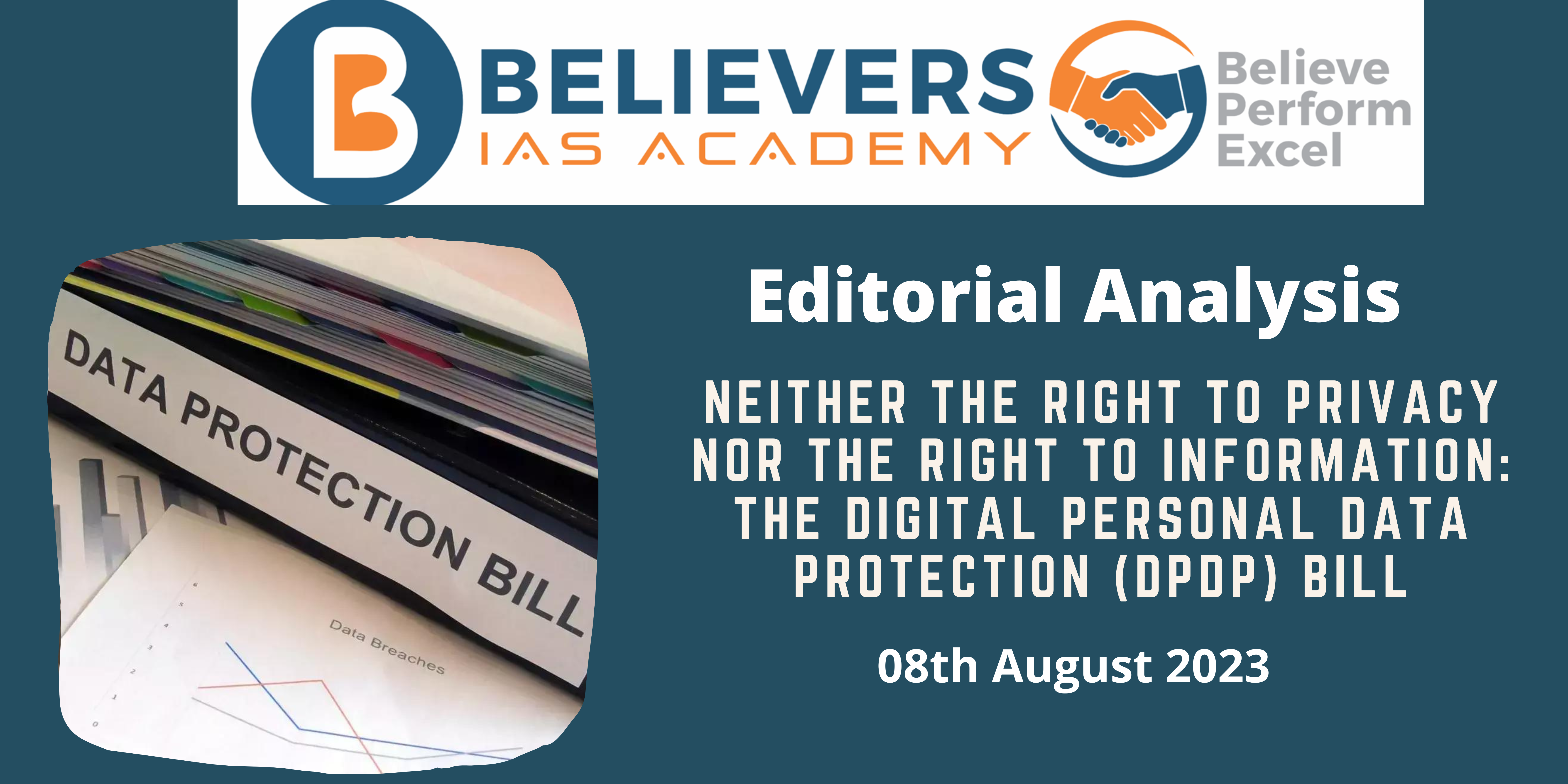 Neither the right to privacy nor the right to information: The Digital Personal Data Protection (DPDP) Bill