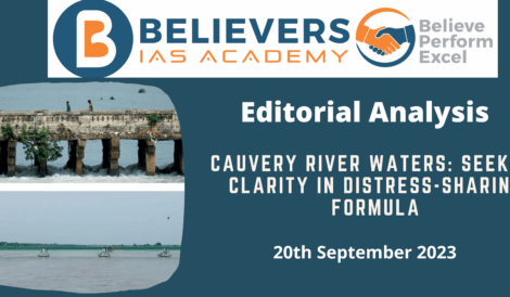 Cauvery River Waters: Seeking Clarity in Distress-Sharing Formula