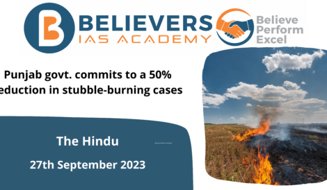 Punjab govt. commits to a 50% reduction in stubble-burning cases